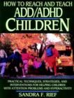 Image for How to Reach and Teach ADD/ADHD Children