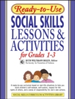 Image for Ready-to-Use Social Skills Lessons &amp; Activities for Grades 1-3