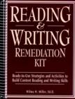 Image for Reading &amp; Writing Remediation Kit : Ready-to-Use Strategies &amp; Activities to Build Content Reading &amp; Writing Skill