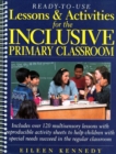 Image for Ready-to-Use Lessons and Activities for the Inclusive Primary Classrooms