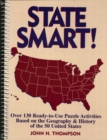 Image for State Smart! Over 130 Ready-to-Use Puzzle Activities Based on the Geography and History of the 50 United States
