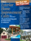 Image for Exterior Home Improvement Costs : The Practical Pricing Guide for Homeowners &amp; Contractors