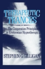 Image for Therapeutic Trances : The Co-Operation Principle In Ericksonian Hypnotherapy