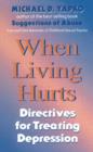 Image for When Living Hurts : Directives For Treating Depression