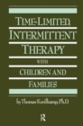 Image for Time-Limited, Intermittent Therapy With Children And Families