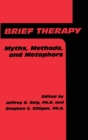 Image for Brief Therapy : Myths, Methods, And Metaphors
