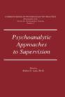 Image for Psychoanalytic Approaches To Supervision