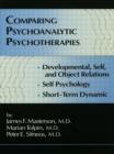 Image for Comparing Psychoanalytic Psychotherapies: Development : Developmental Self &amp; Object Relations Self Psychology Short Term Dynamic