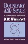 Image for Boundary And Space : An Introduction To The Work of D.W. Winnincott