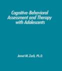 Image for Cognitive-Behavioural Assessment And Therapy With Adolescents