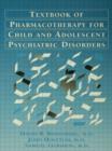 Image for Pocket Guide For The Textbook Of Pharmacotherapy For Child And Adolescent psychiatric disorders