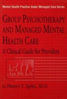 Image for Group Psychotherapy And Managed Mental Health Care : A Clinical Guide For Providers