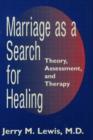 Image for Marriage A Search For Healing
