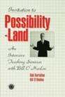 Image for Invitation To Possibility Land : An Intensive Teaching Seminar With Bill O&#39;Hanlon