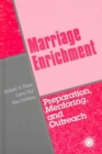 Image for Marriage Enrichment--Preparation, Mentoring, And Outreach