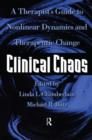 Image for Clinical Chaos : A Therapist&#39;s Guide To Non-Linear Dynamics And Therapeutic Change