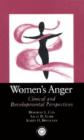 Image for Women&#39;s anger  : clinical and developmental perspectives