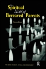 Image for The Spiritual Lives of Bereaved Parents
