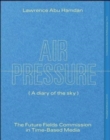 Image for Lawrence Abu Hamdan - air pressure (a diary of the sky)  : the Future Fields Commission in Time-Based Media