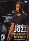Image for Creative Jazz Improvisation for Drum Set