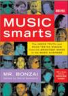 Image for Music smarts  : the inside truth and road-tested wisdom from the brightest minds in the music business