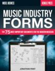Image for Music industry forms  : the 75 most important documents for the modern musician