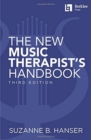 Image for The New Music Therapist&#39;s Handbook - 3rd Edition