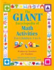 Image for The giant encyclopedia of math activities for children 3 to 6