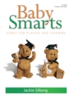 Image for Baby smarts: games for playing and learning