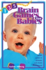 Image for 125 brain games for babies: simple games to promote early brain development
