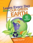 Image for Learn every day about our green earth: 100 best ideas from teachers