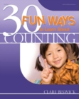 Image for 30 Fun Ways to Learn about Counting