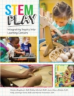 Image for STEM play: integrating inquiry into learning centers