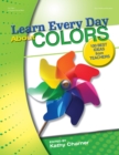Image for Learn Every Day About Colors