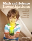 Image for Math and science investigations: helping young learners make big discoveries