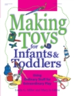 Image for Making toys for infants and toddlers