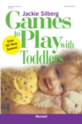 Image for Games to Play with Toddlers, Revised