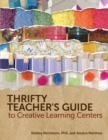 Image for Thrifty Teacher&#39;s Guide to Creative Learning Centers