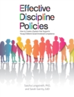 Image for Effective discipline policies: how to create a system that supports young children&#39;s social-emotional competence
