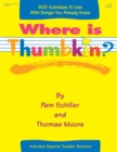 Image for Where is Thumbkin?: over 500 activities to use with songs you already know