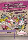 Image for Building Equitable Early Learning Programs: A Social-Justice Approach