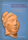 Image for Sanctuary of Demeter and Kore  : the terracotta sculpture