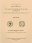 Image for The Sanctuary of Athena Nike in Athens : Architectural Stages and Chronology