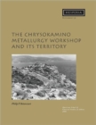 Image for The Chrysokamino Metallurgy Workshop and its Territory