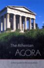 Image for The Athenian Agora : A Short Guide to the Excavations