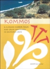 Image for Kommos : A Minoan Harbor Town and Greek Sanctuary in Southern Crete