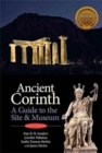 Image for Ancient Corinth  : a guide to the site and museum