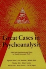 Image for Great Cases in Psychoanalysis