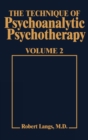 Image for Technique of Psychoanalytic Psychotherapy Vol. II : Responses to Interventions: Patient-Therapist Relationship: Phases of Psychotherapy (Tech Psychoan Psychother)