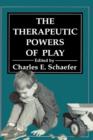 Image for The Therapeutic Powers of Play